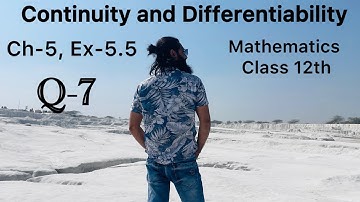Mathematics Class 12th NCERT Ch-5 Ex-5.5 Q7 Continuity and Differentiability