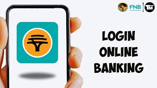 How To Login FNB Bank Online Banking App 2024