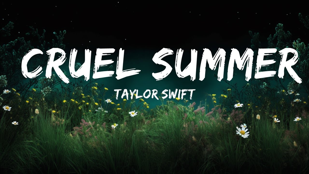 Taylor Swift - Cruel Summer (Lyric Video)  | 1 Hour Lyrics