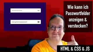 How to show and hide a password field's content (HTML, CSS and JavaScript)