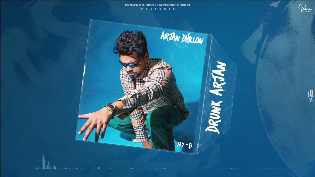 Drunk Arjan Official Audio Arjan Dhillon  Brown Studios