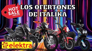 🔥Los ofertones de ITALIKA y ELEKTRA para este HOT SALE 2023🔥