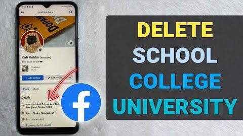 How to Delete school, college or University from your Facebook profile - Full Guide