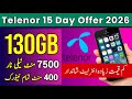 Telenor 130gb internet package 2026 | Telenor 15 Day package | Telenor 130gb &amp; 7500 Telenor minutes