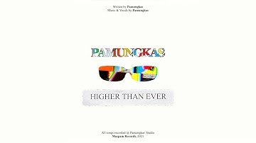 Pamungkas - Higher Than Ever (Official Lyrics Video)