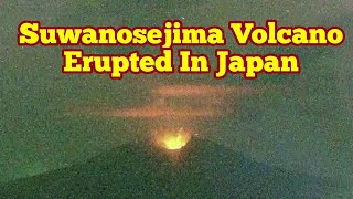 Download Mp3 Suwanose-jima Volcano Erupted In Japan, Indo-Pacific Ring Of Fire Gudang lagu Download Mp3 Suwanose-jima Volcano Erupted In Japan, Indo-Pacific Ring Of Fire