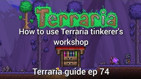 how to use Terraria tinkerer