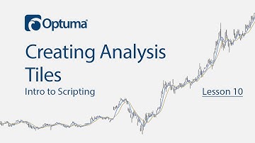 Creating Analysis Tiles | Intro to Scripting in Optuma