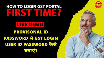 HOW TO LOGIN FIRST TIME IN GST PORTAL I gst me user id or password kaise banaye I gst login kaise kr