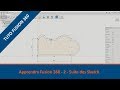  dcouvrir fusion 360  tutoriel 2  suite des sketch