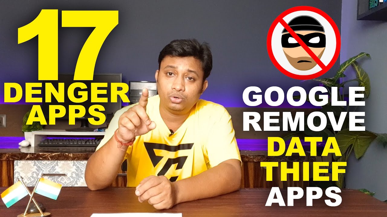 Google Remove 17 Very Dangerous Data Thief App from Google Play store
