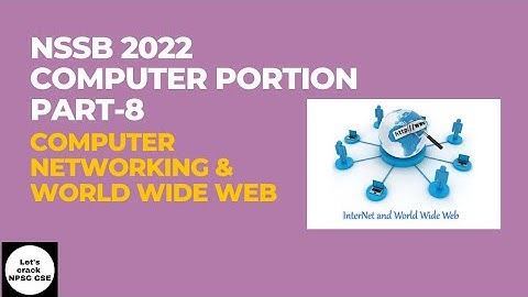 NSSB 2022 | Computer Portion Solved MCQs on Computer Communication, Internet & WWW | Part-8