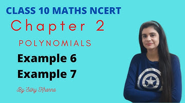 Maths Class 10/Polynomials/Example 6/Example 7/NCERT