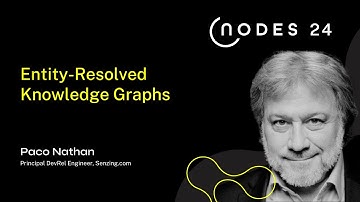 NODES 2024 - Entity Resolved Knowledge Graphs