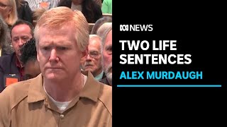 Alex Murdaugh given two life sentences | ABC News