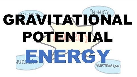 Gravitational Potential Energy