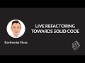 🚀 DevTernity 2019: Bartłomiej Słota – Live Refactoring Towards Solid Code