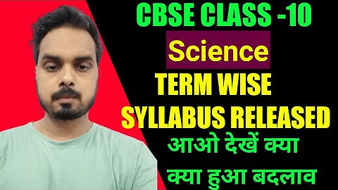 🔴CBSE Class 10 Science Termwise New Syllabus 2021-2022 | Termwise Syllabus
