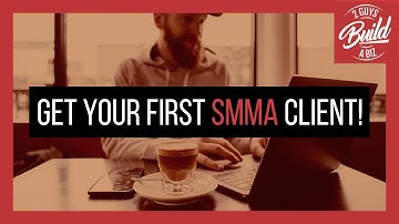 How to get your first SMMA Client Daily Lab 031 How to get your first SMMA Client