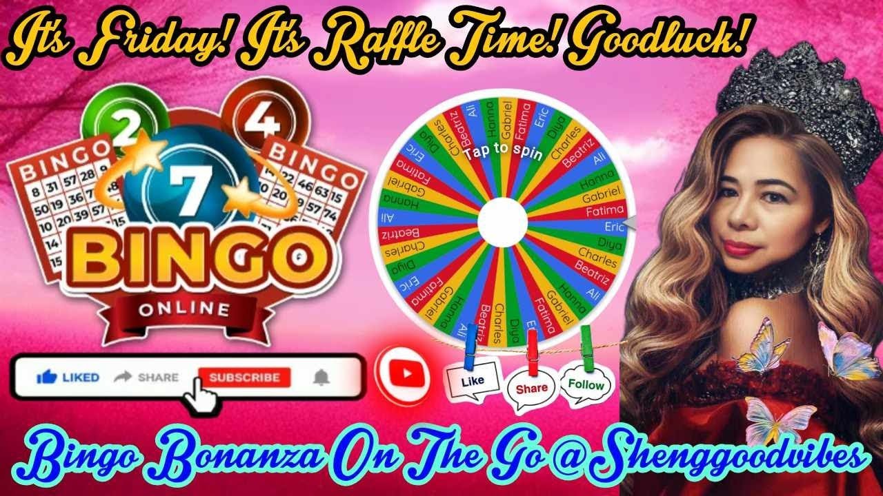 #07 It`s FRIDAY Roleta Raffle For All With Bingo Bonanza On The Go ...
