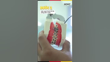 Hướng dẫn chăm sóc răng miệng sau khi gắn mắc cài chuẩn Nha khoa Home #niengrang #nhakhoahome