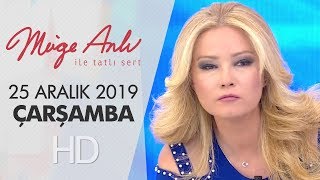 Müge Anlı Ile Tatlı Sert 25 Aralık 2019 Çarşamba