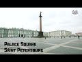 Palace Square, Saint Petersburg. "Real Russia" ep.130 (4K)