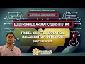 ELECTROPHILIC SUBSTITUTION|| FRIEDEL CRAFTS ALKYLATION &amp; ACYLATION || AROMATIC HYDROCARBONS LEC 02