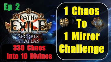 Ep 2 - Turn 1 Chaos into 1 Mirror of Kalandra - Path of Exile Secrets Atlas 3.26