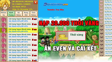 NGỌC RỒNG BLUE - Nạp 20000 Thỏi Vàng Quay Even Sự Kiện Hè Săn Pet Vĩnh Viễn Và Cái Kết