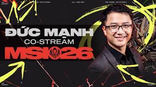 Mạnh bình luận: T1 vs TL (BO5)  - MSI 2026