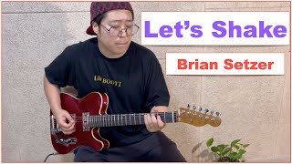 Brian Setzer - Let&#39;s Shake - Guitar cover by KyuKyu