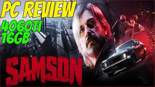 Samson PC Review: RTX 4060 Ti 16GB | Performance Issues &amp; Optimization
