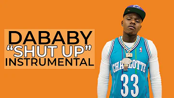 DaBaby - Shut Up INSTRUMENTAL | Shut Up Beat | Best Version | Download Link