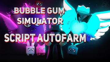 Bubble gum Simulator script