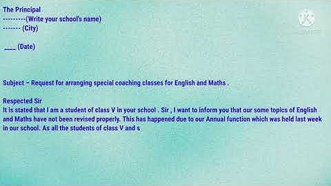 Application to the Principal requesting him arrange special coaching for English and Maths