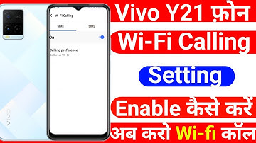 How To Wi-Fi Calling Setting In Vivo Y21 | Vivo Y21 Use Wi-Fi Calling Setting