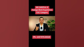 Foreign work Experience CEC Category ! Be Carefull