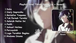 Playlist Viral Tiktok Speed Up   Reverb