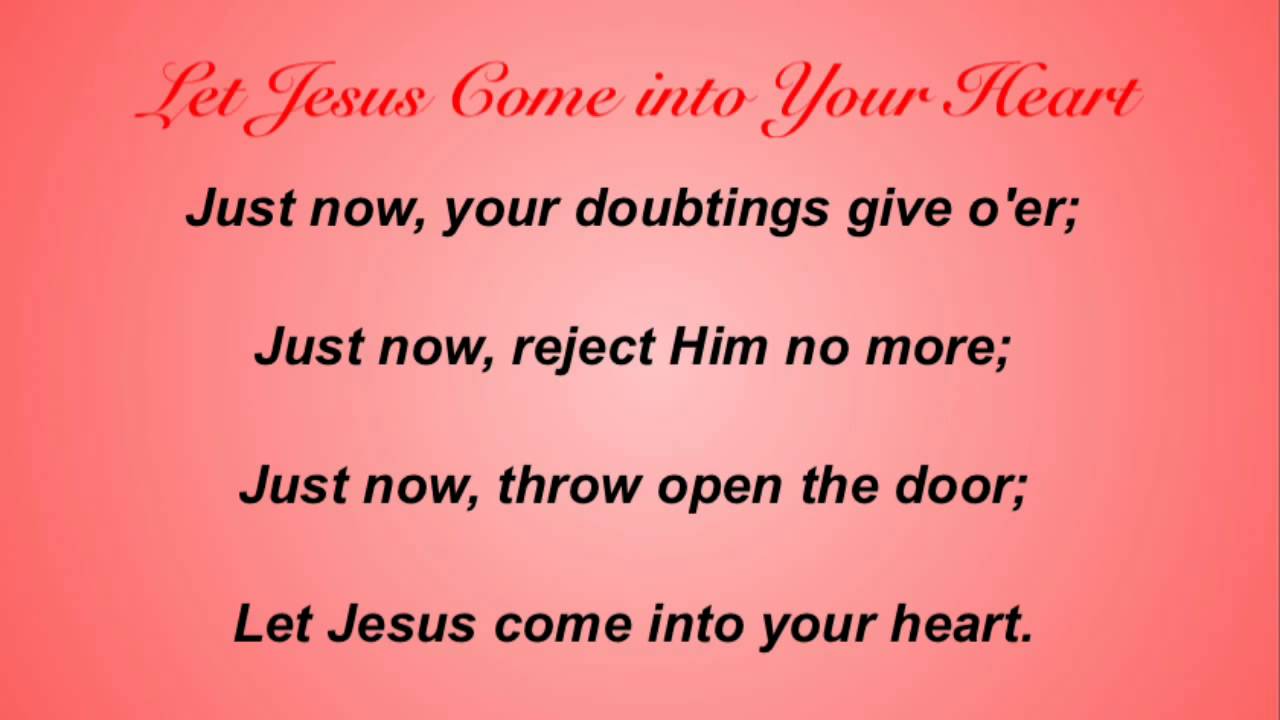 Let Jesus Come into Your Heart (Baptist Hymnal 311) YouTube