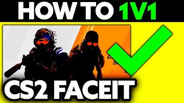 How To Play 1v1 in CS2 Faceit (2025) - Step by Step