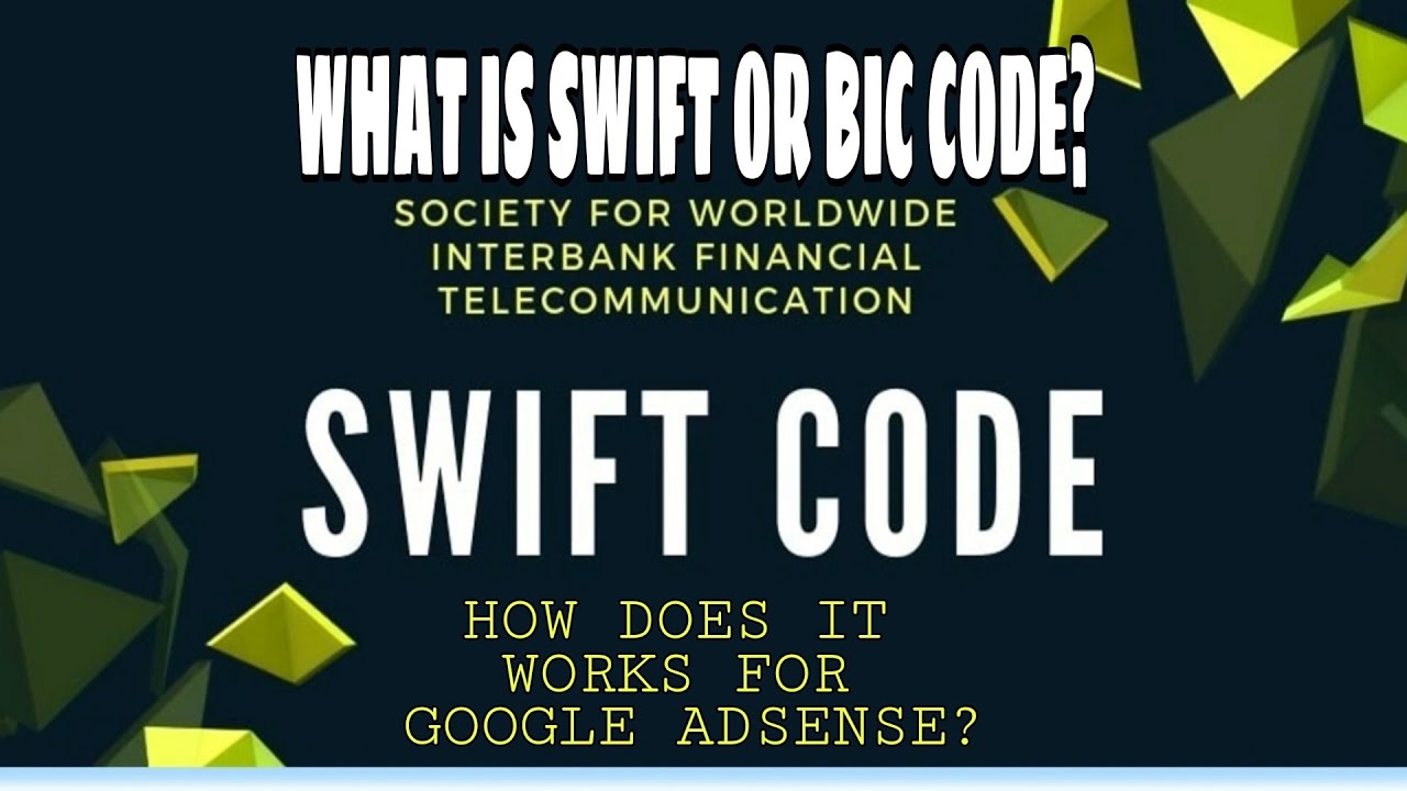 WHAT IS SWIFT OR BIC CODE?EXPLAINED - YouTube