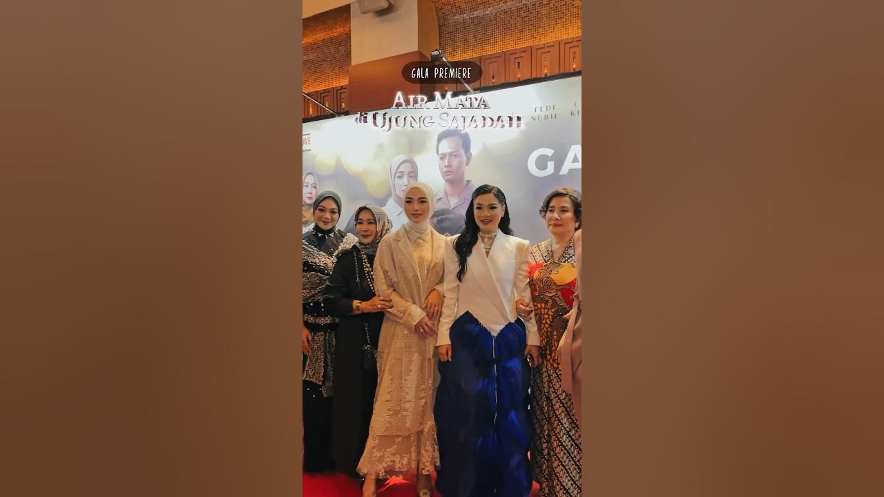 Gala Premiere #airmatadiujungsajadah #dawai #fadhilahintan Full version vlog sudah ada di youtube ya Gala Premiere #airmatadiujungsajadah #dawai #fadhilahintan Full version vlog sudah ada di youtube ya