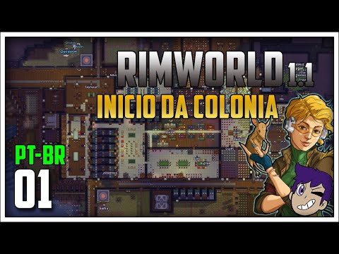 Rimworld Royalts | Inicio da Colônia Cyber#01 - Gameplay em Português PT-BR