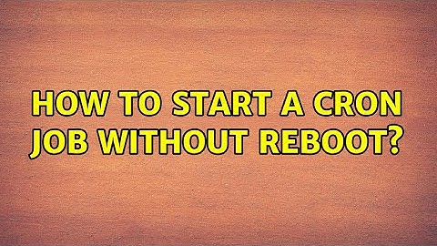 Unix & Linux: How to start a cron job without reboot? (2 Solutions!!)
