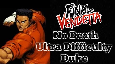 Final Vendetta - No Death Run - Ultra Difficulty - Duke (pre patch)