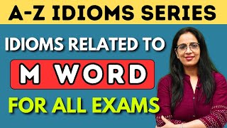 M Word से Related सारे Idioms & Phrases  | A - Z Idioms Series | SSC, CDS, NDA, DSSSB | Rani Mam