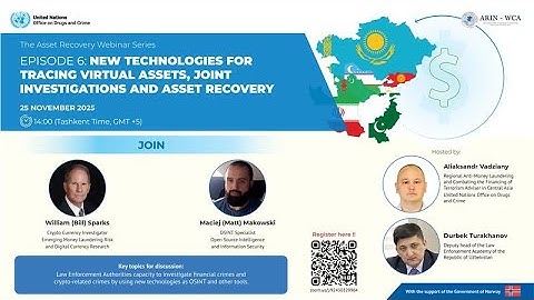 EPISODE 6: NEW TECHNOLOGIES FORTRACING VIRTUAL ASSETS, JOINTINVESTIGATIONS AND ASSET RECOVERY
