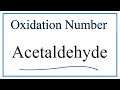 Oxidation Numbers in Acetaldehyde