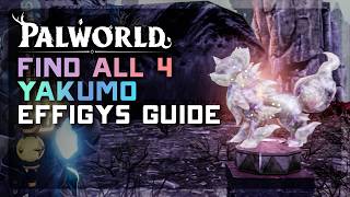 All 4 Yakumo Effigy Locations Guide 🐕 GET A +4% RARE PASSIVE BOOST in Palworld 1.0